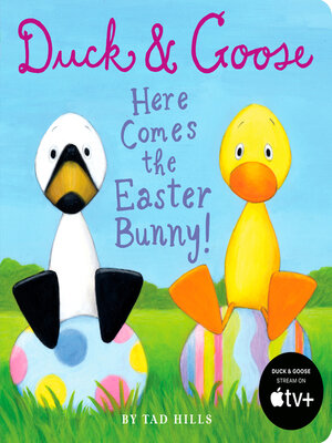 cover image of Duck & Goose, Here Comes the Easter Bunny!